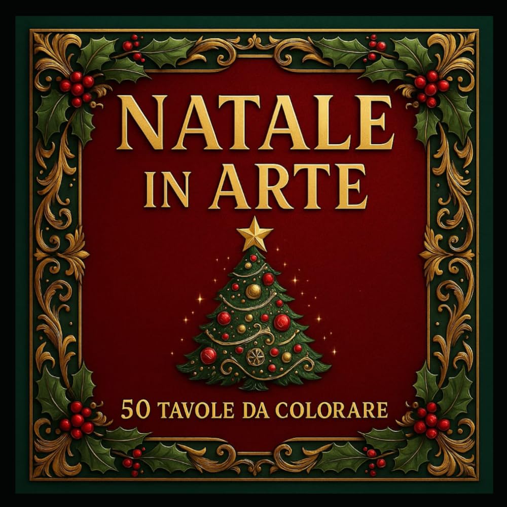 Natale in Arte: 50 Tavole da Colorare