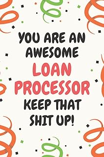 Loan Processor Gifts: Lined Blank Notebook Journal, a Funny and Appreciation Thank You Gift for Loan Processors to Write in