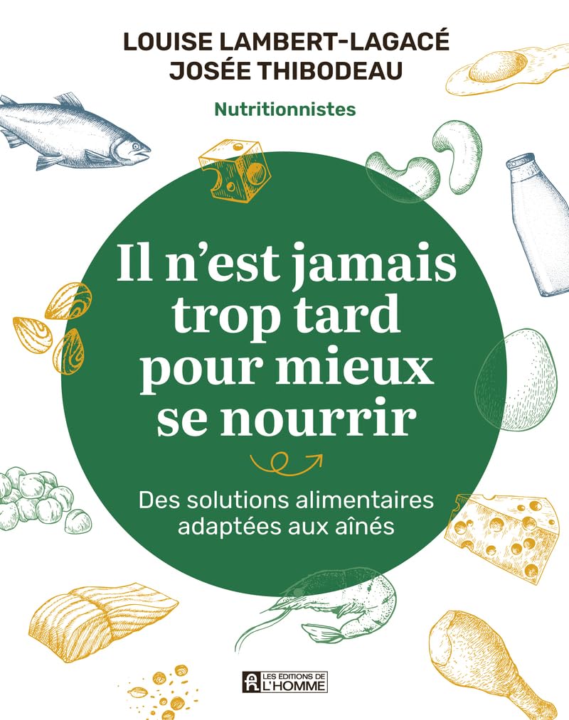 Il n'est jamais trop tard pour mieux se nourrir - Des solutions alimentaires adaptées aux aînés