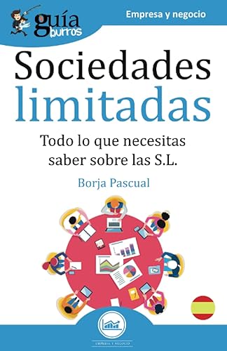 GuíaBurros Sociedades limitadas: Todo lo que necesitas saber para la creación de una S.L.: 88