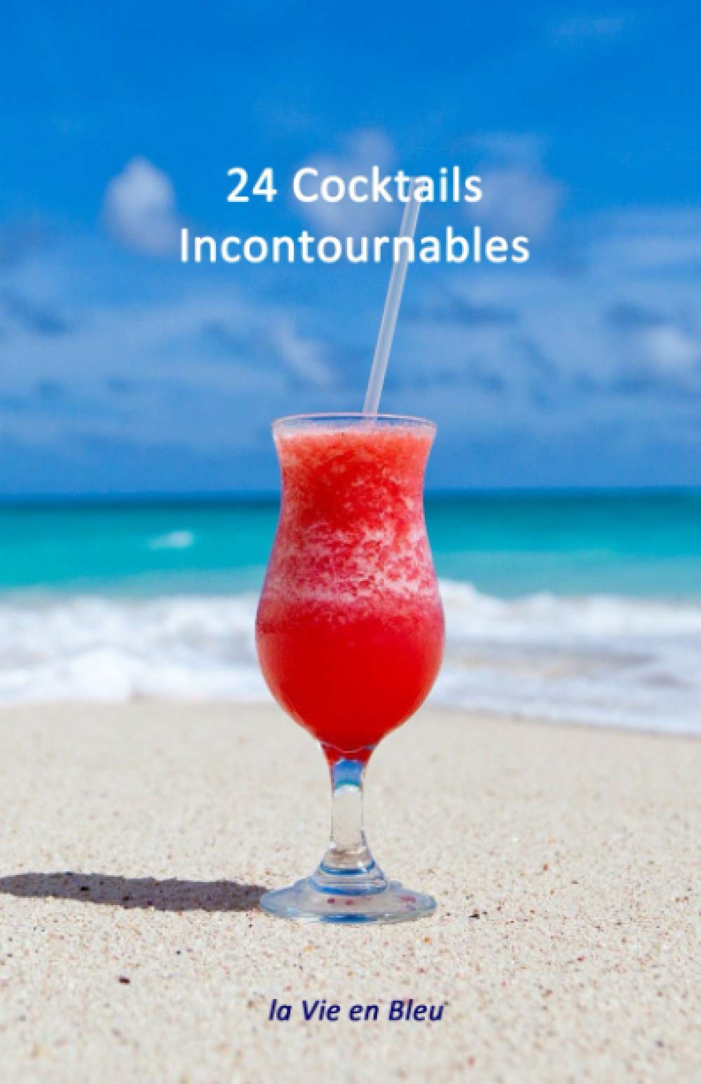 Buy 24 Cocktails Incontournables Livret avec la description, la photo