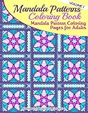 Mandala Pattern Coloring Pages for Adults (Mandalas - Kaleidala - Adult Coloring Books Pages)