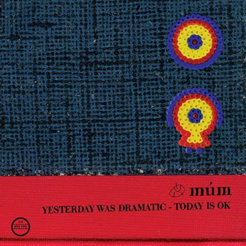 Yesterday Was Dramatic - Today Is Ok (20th Anniversary Edition) [Vinilo]