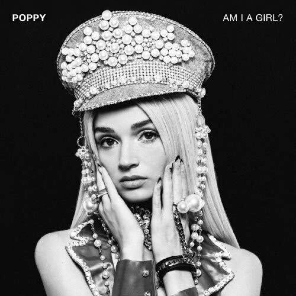 POPPY/ポッピー/AM I A GIRL? Am I A Girl? [Vinyl] Poppy: Amazon.sg: Music