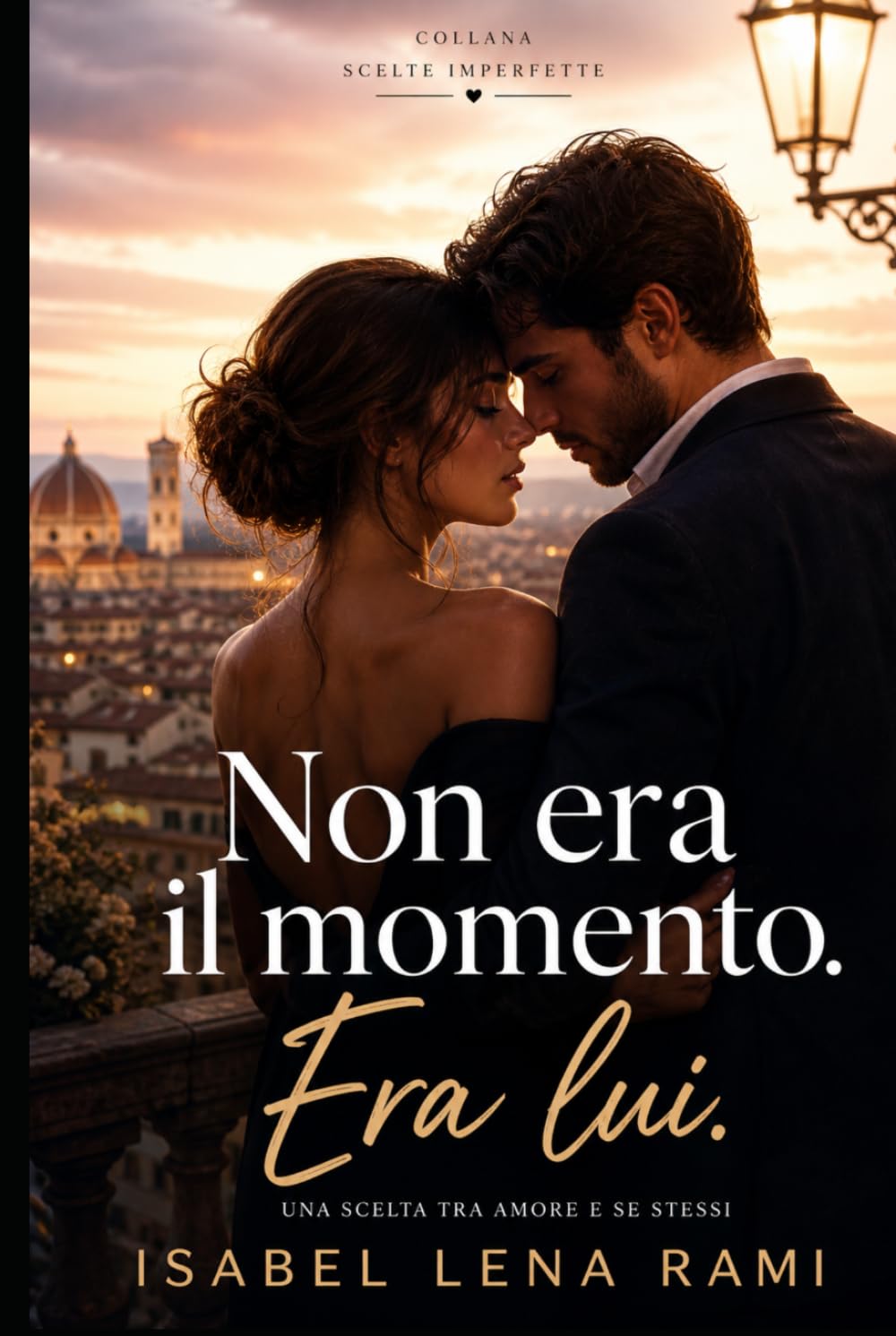 Non era il momento. Era lui.: Una scelta tra amore e sé stessi (Scelte imperfette)