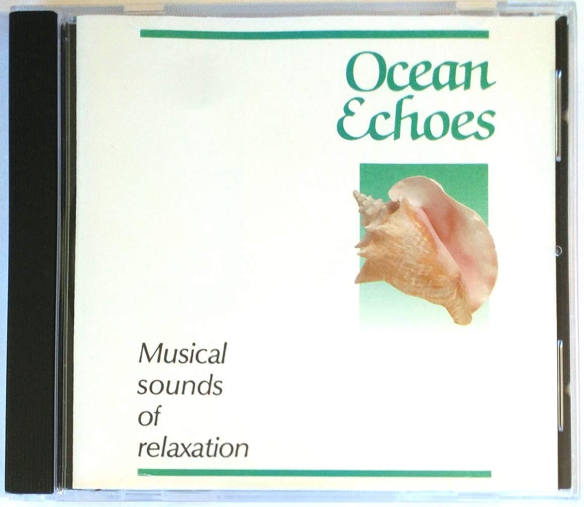 Ocean Echoes: Musical Sounds of Relaxation [Audio CD]
