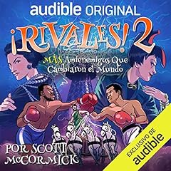 &iexcl;Rivales 2! M&aacute;s amienemigos que cambiaron el mundo [Rivals 2! More Frenemies Who Changed the World] cover art