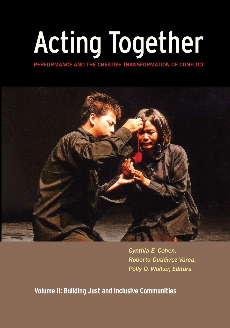 Acting Together II: Performance and the Creative Transformati... - 9781613320006