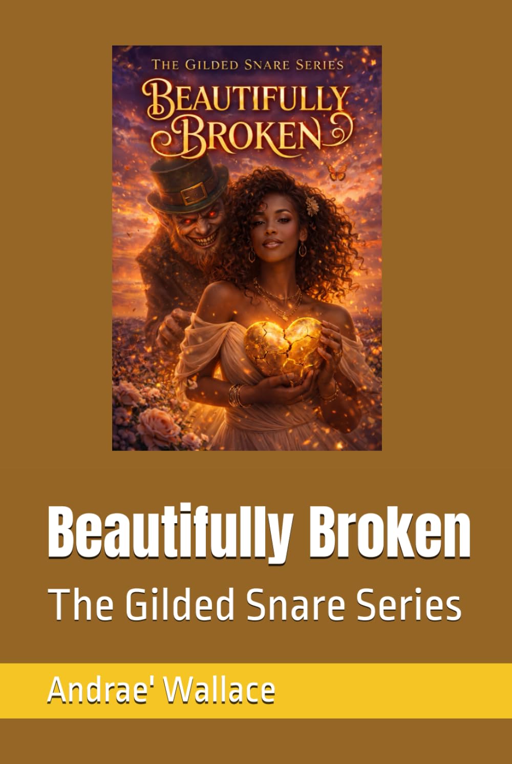 Beautifully Broken (The Gilded Snare Series)