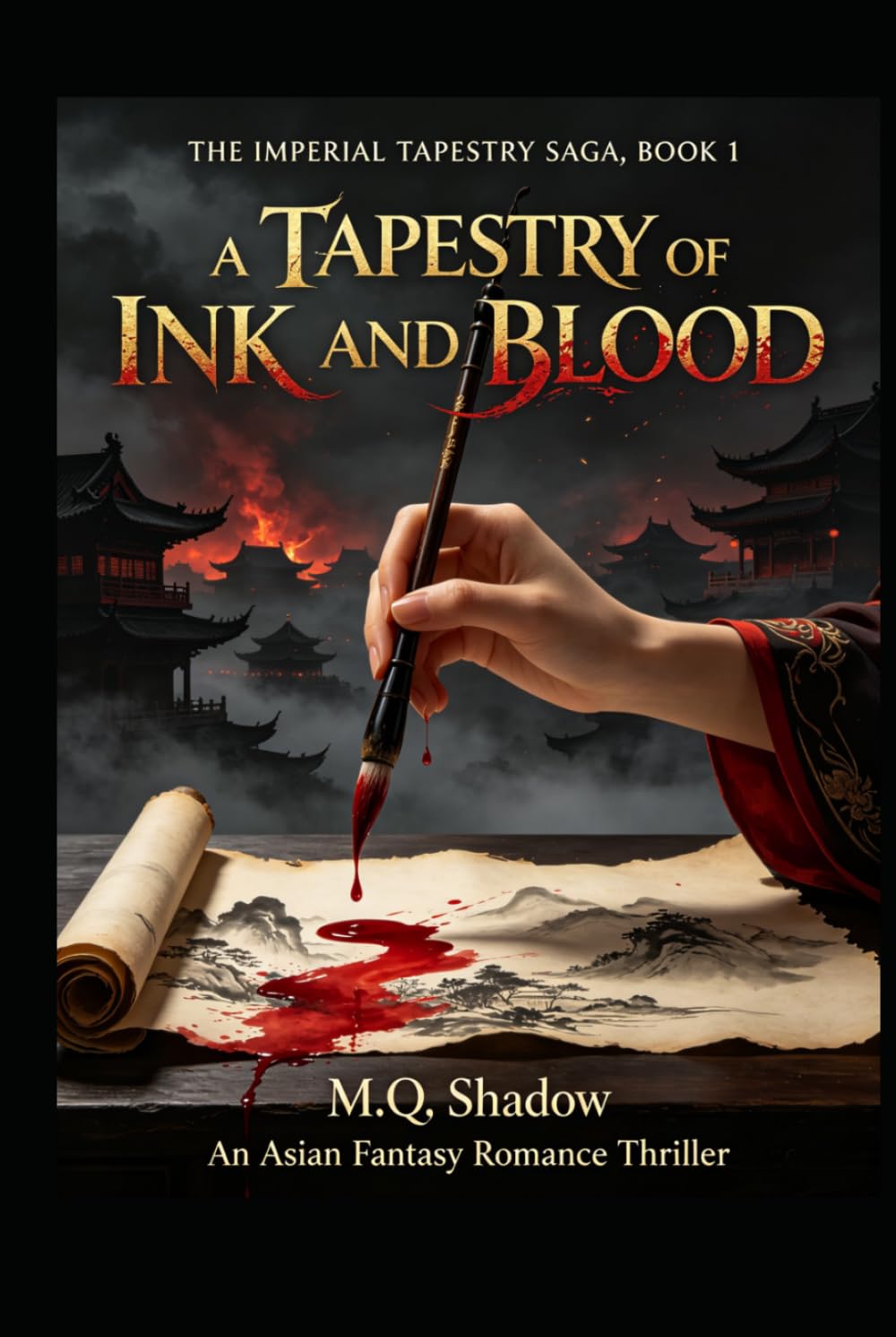 A Tapestry of Ink and Blood: An Asian Fantasy Romance Thriller (The Imperial Tapestry Saga)