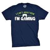 Mens I Cant Adult Im Gaming Funny Video Game T Shirt Sarcastic Cool Gamer Shirt