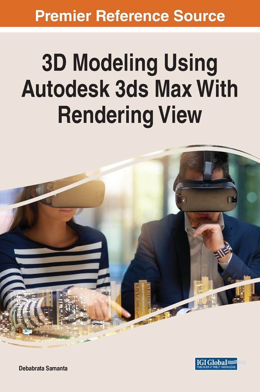 Buy 3d Modeling Using Autodesk 3ds Max With Rendering View (Advances in Web Technologies and Engineering) — BookShops.in