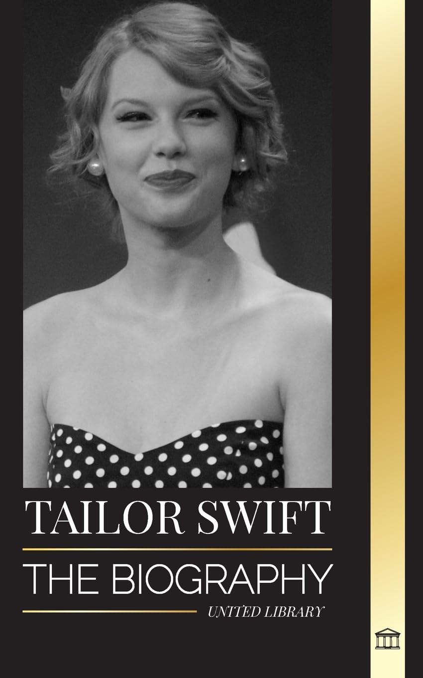 Buy Taylor Swift: The biography of the new queen of pop, her global
