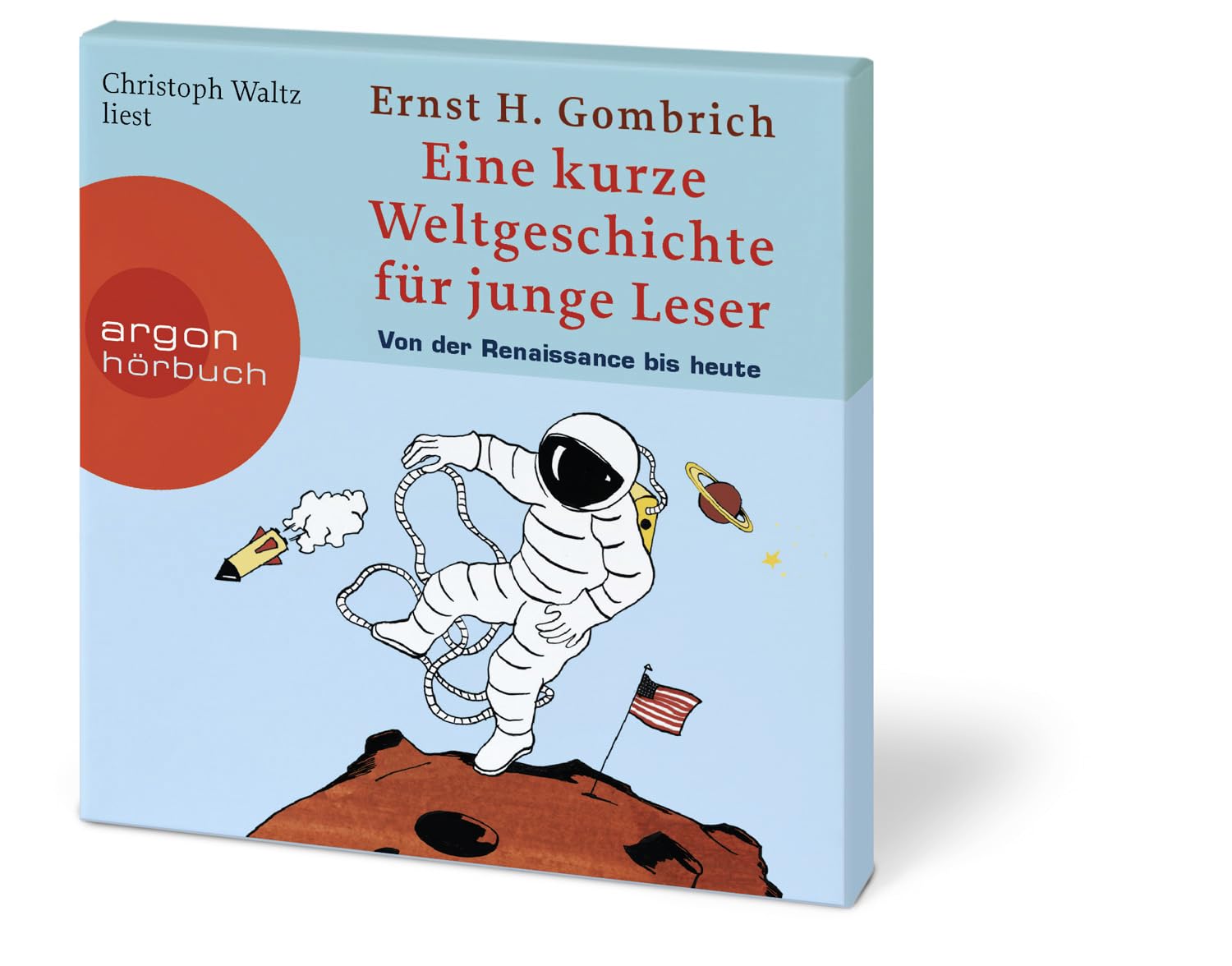 Eine kurze Weltgeschichte für junge Leser: Von der Renaissance bis heute | Ein Wissenshörbuch für Mädchen und Jungen ab 10 Jahren