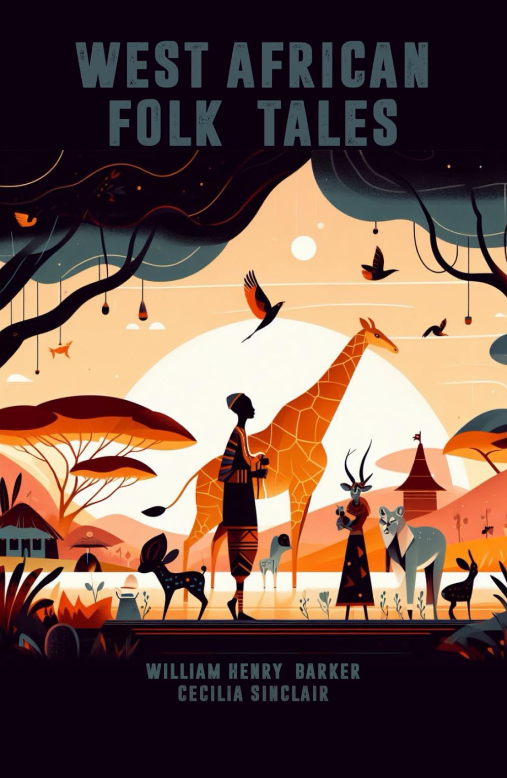 West African Folk Tales: Classic collection of 36 folk tales from West Africa