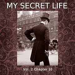 My Secret Life: Volume Two Chapter Ten Audiobook By Dominic Crawford Collins cover art
