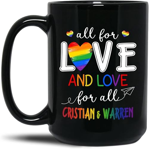 Taza de cerámica personalizada con nombre «All For Love And Love For All», taza de café gay lesbiana LGBT LGBTQ de 11 onzas y 15 onzas, taza de café