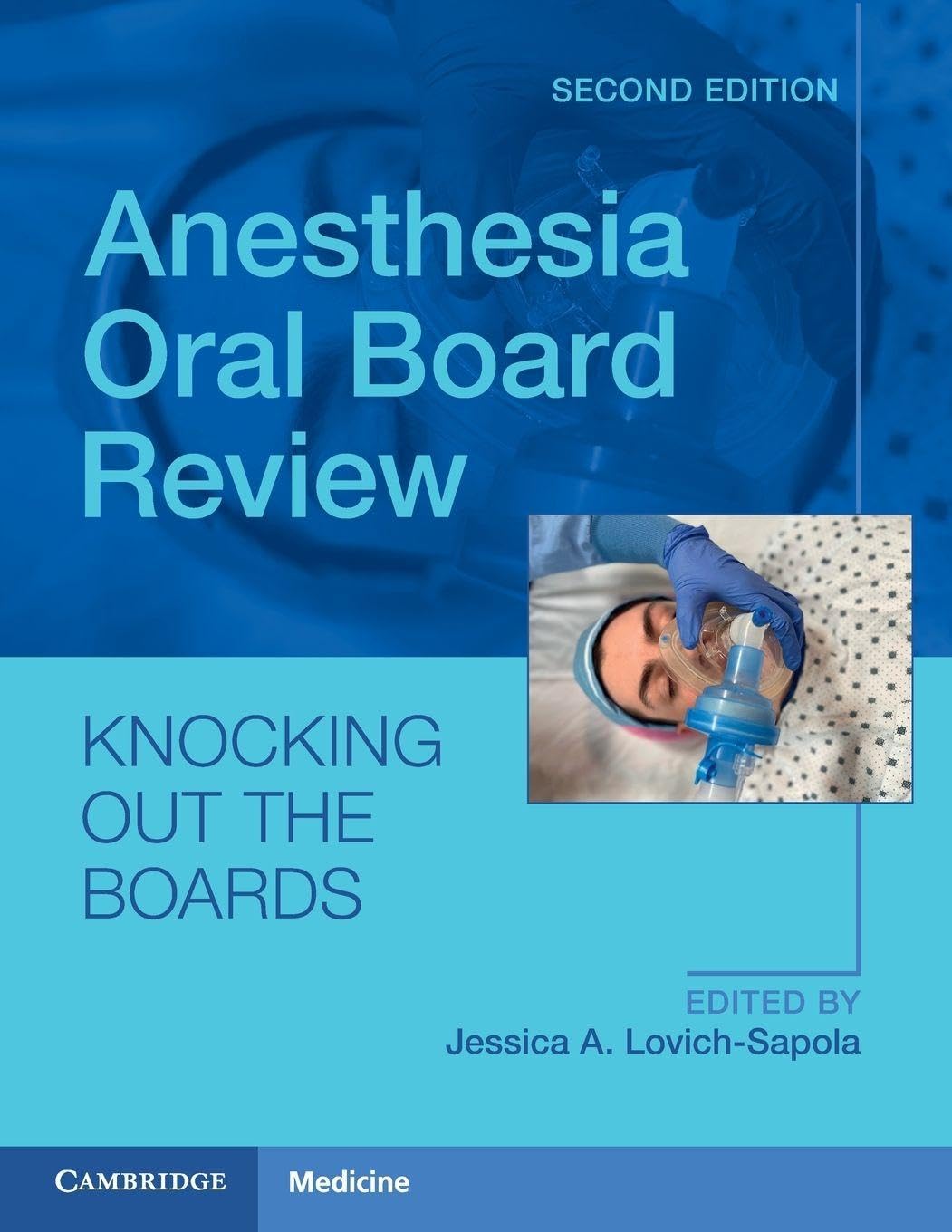 Anesthesia Oral Board Review (Cambridge Medicine) 2nd Edition