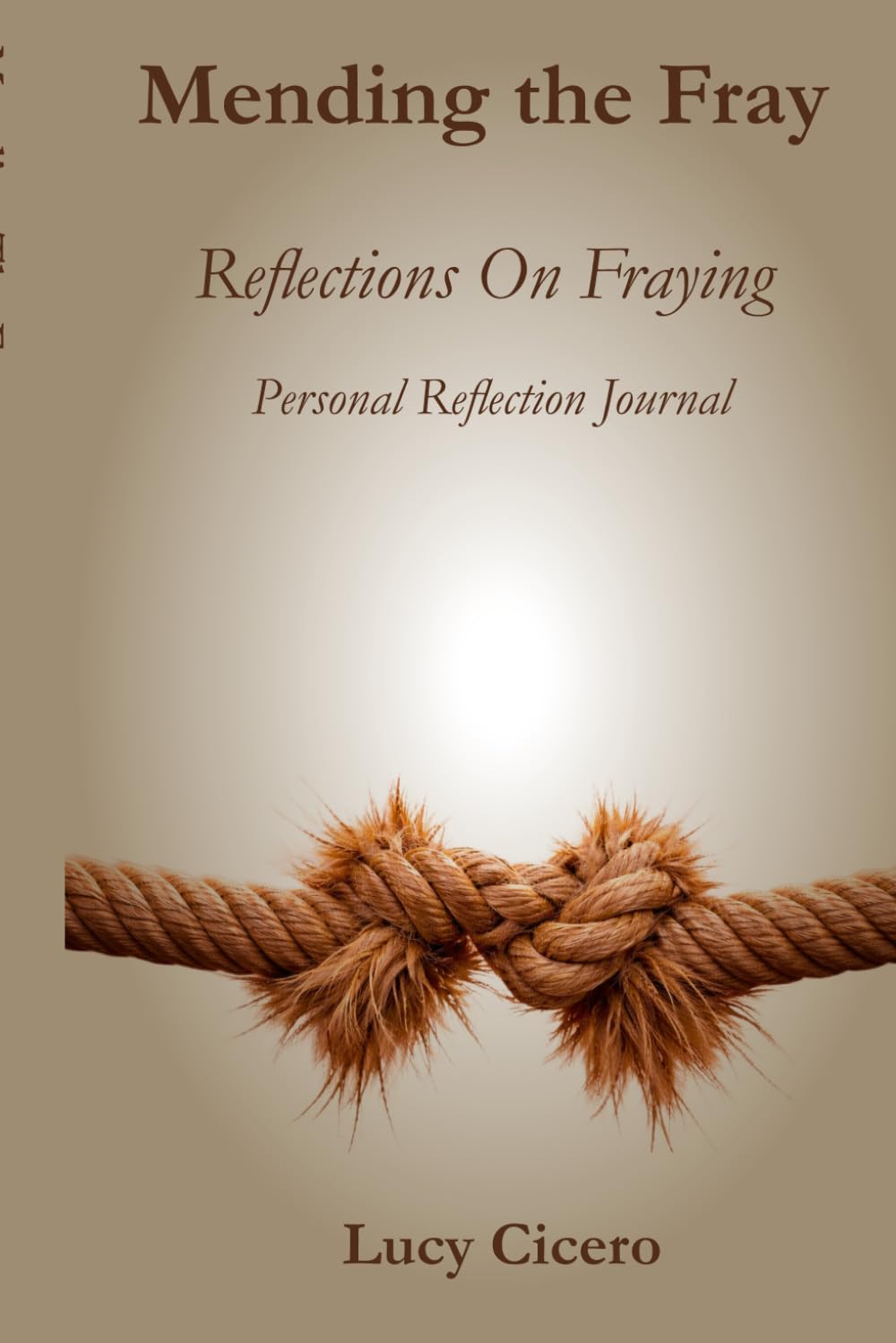 Mending The Fray: Reflections on Fraying: Personal Reflection Journal