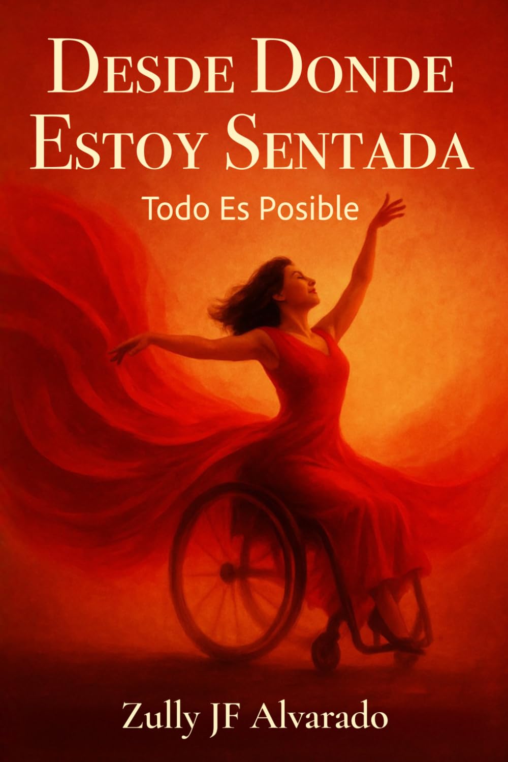Desde Donde Estoy Sentada: Todo Es Posible