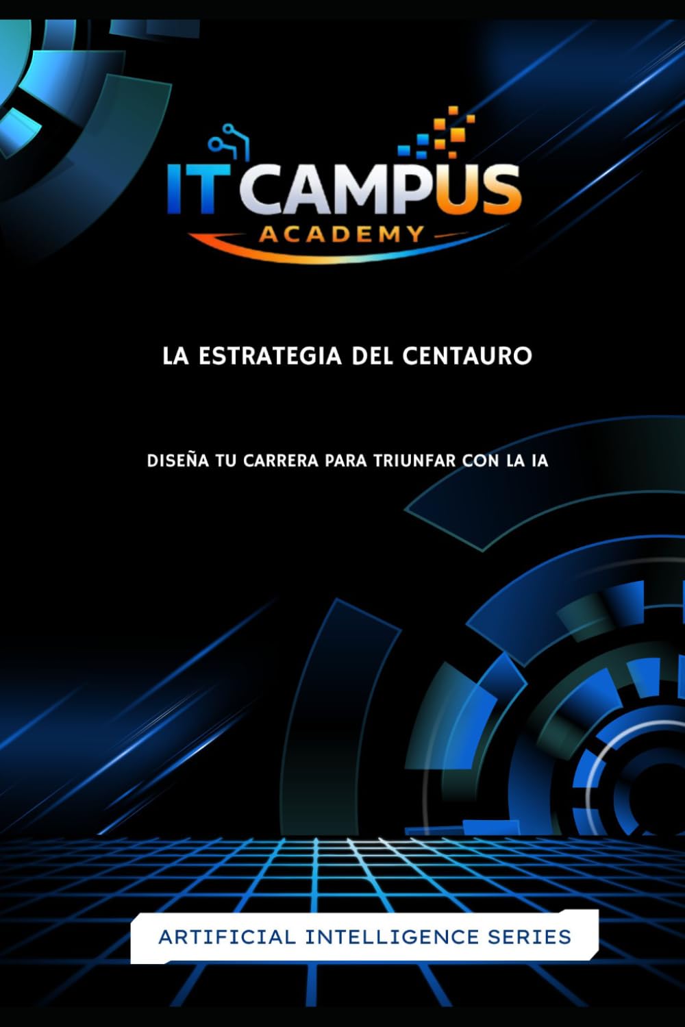 La Estrategia del Centauro