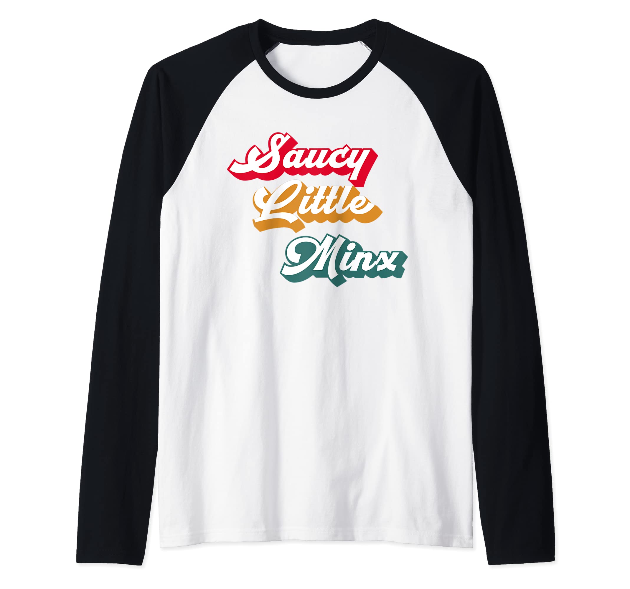 Saucy Little Minx, I am a Minx Lover DesignsSaucy Little Minx with Messy, Vintage and Retro Raglan Baseball Tee