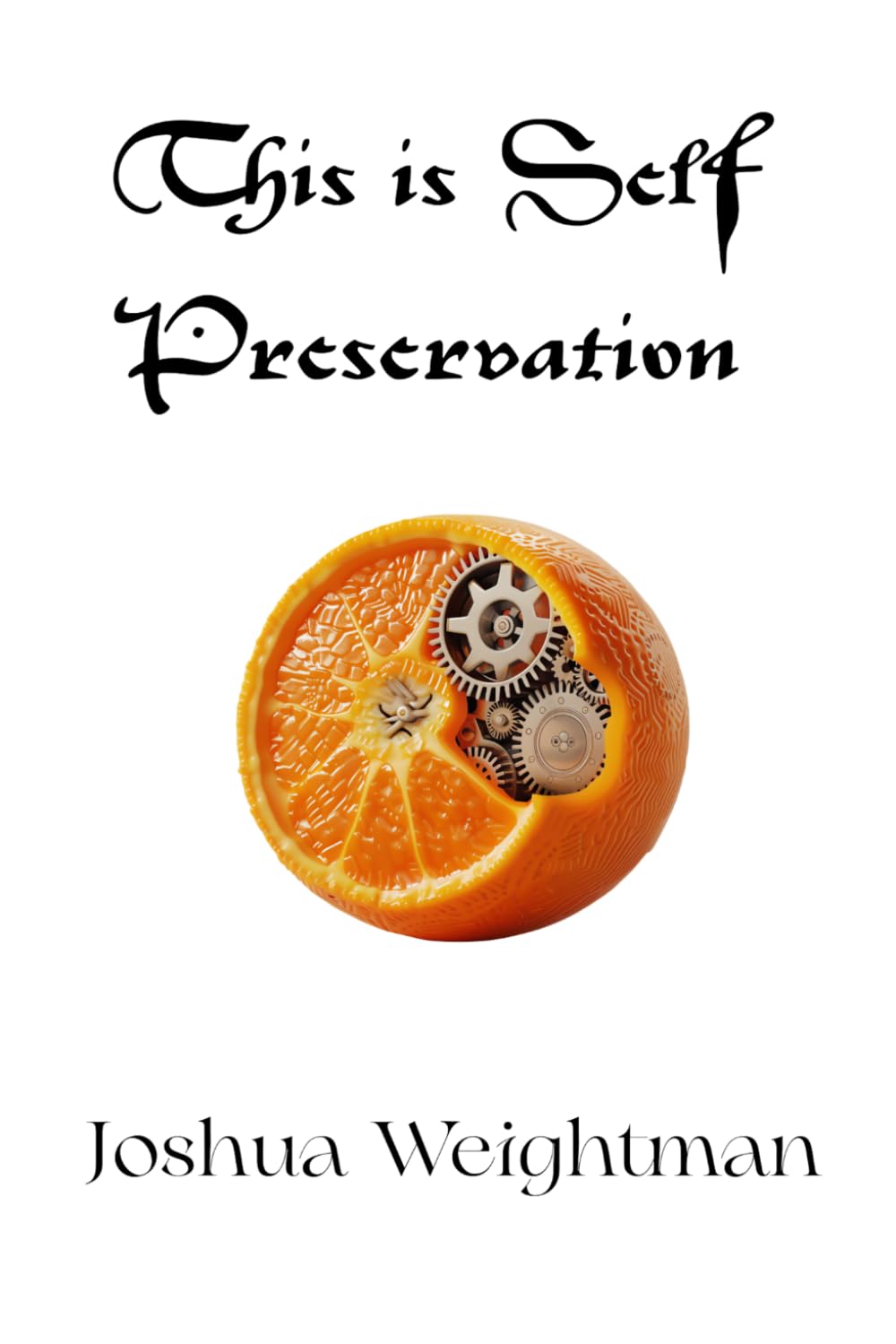 This is Self Preservation: A collection of FUTURE SHAPING articles concerning human existence