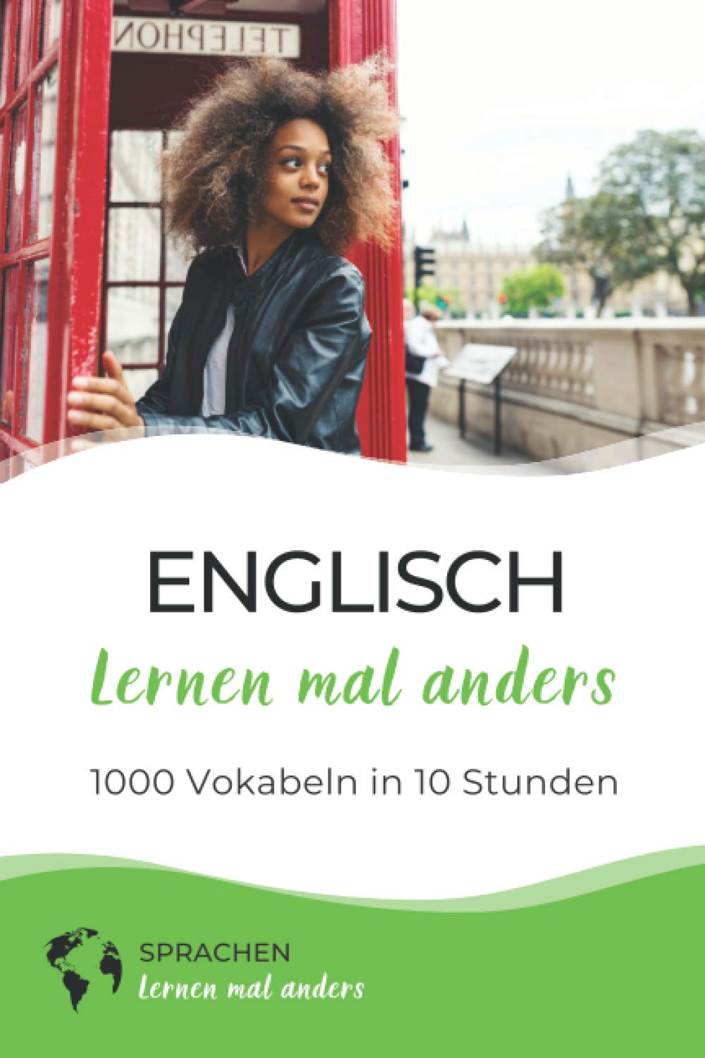Englisch lernen mal anders - 1000 Vokabeln in 10 Stunden: Langfristiges