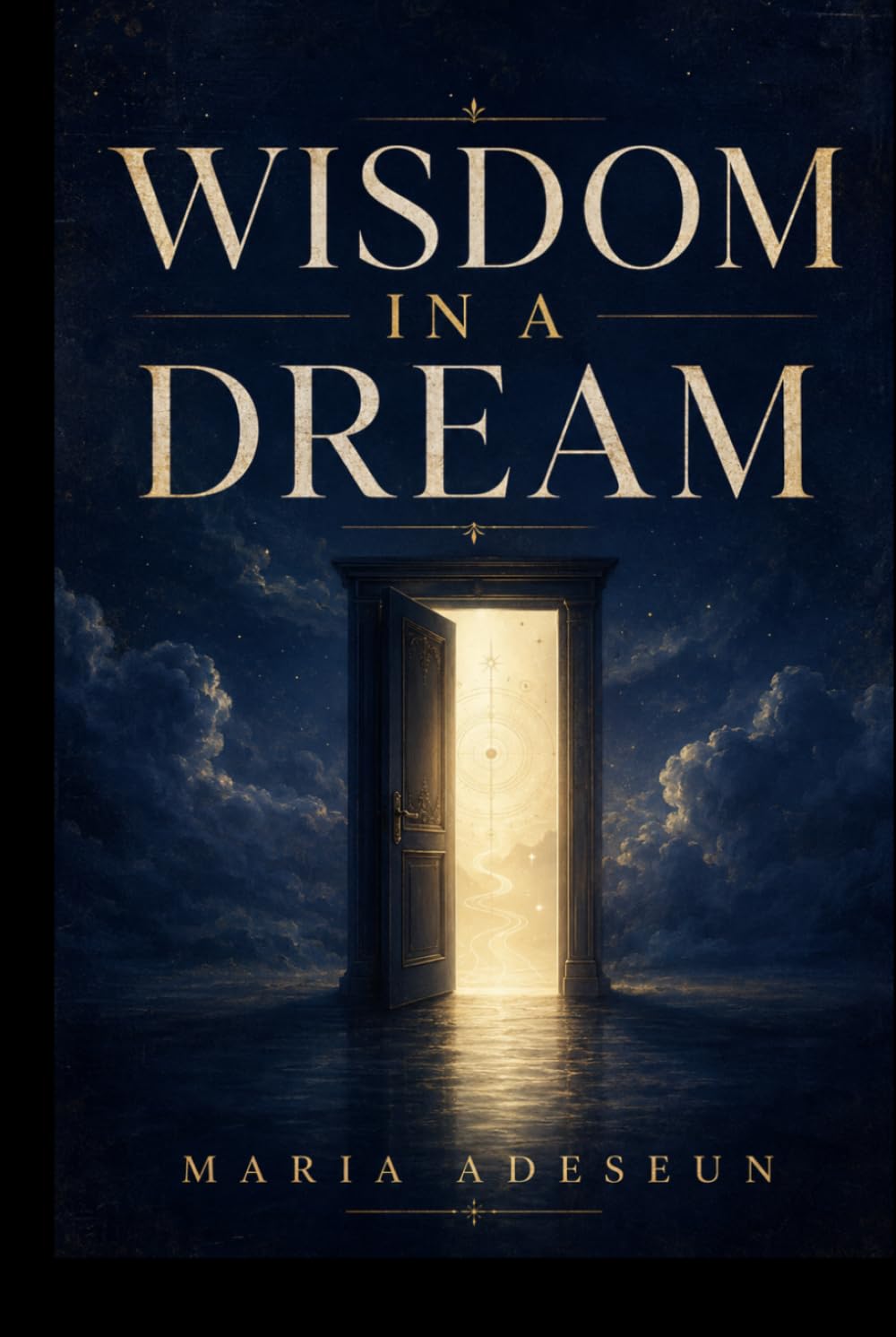 Wisdom In A Dream (Encounters With God In The Bible)
