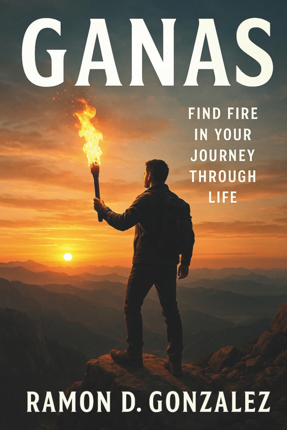 GANAS: Find Fire in Your Journey Through Life