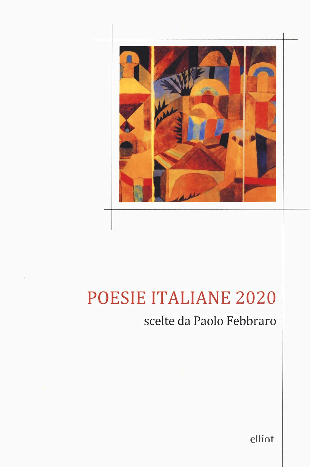 Poesie Italiane 2020. Scelte Da Paolo Febbraro - 4
