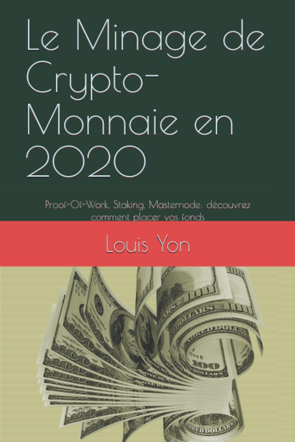 Amazon.fr - Le Minage de Crypto-Monnaie en 2020: Proof-Of-Work, Staking,  Masternode: découvrez comment placer vos fonds - Yon, Louis - Livres