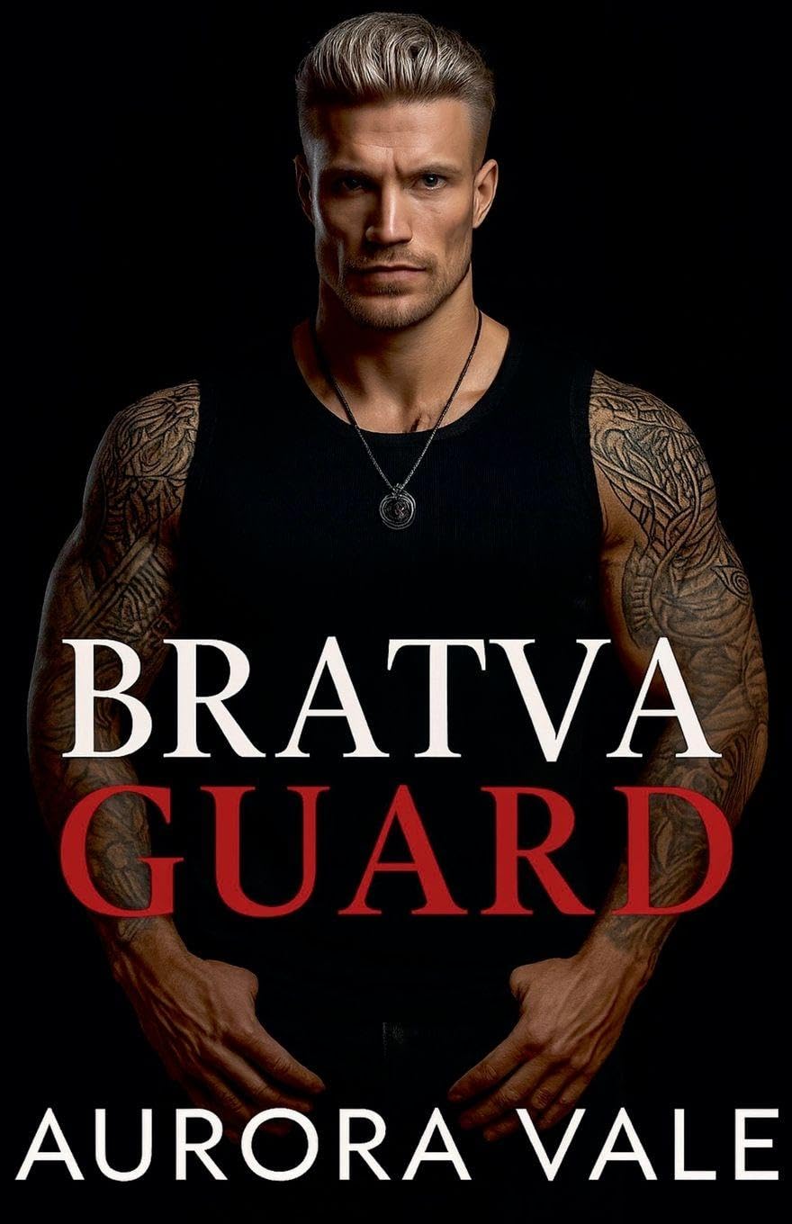 Bratva Guard: An Arranged Marriage, Forbidden Love, Dark Russian Mafia Romance: 4 (Ruthless Men of the Russian Mafia)