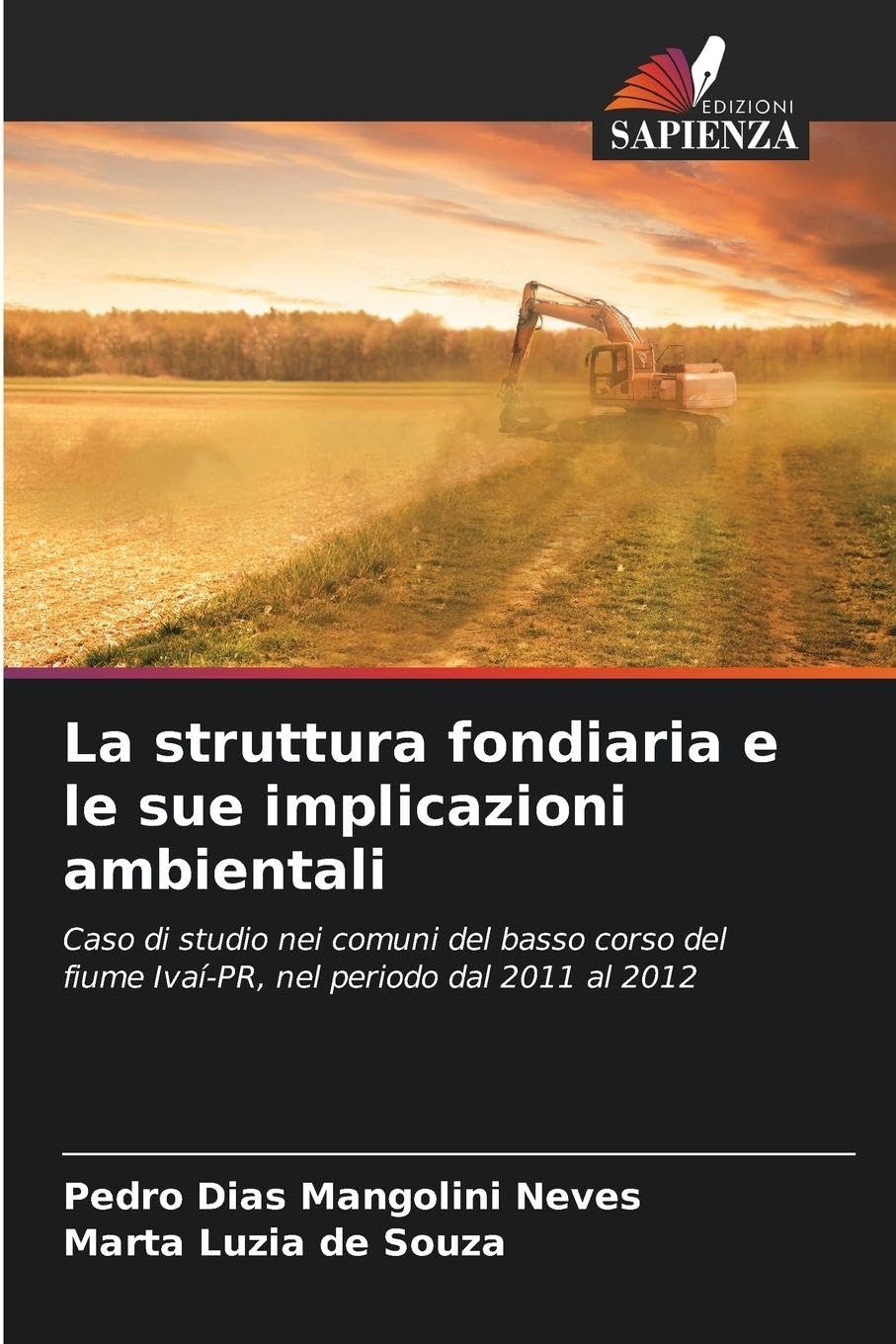 La struttura fondiaria e le sue implicazioni ambientali: Caso di studio nei comuni del basso corso del fiume Ivaí-PR, nel periodo dal 2011 al 2012