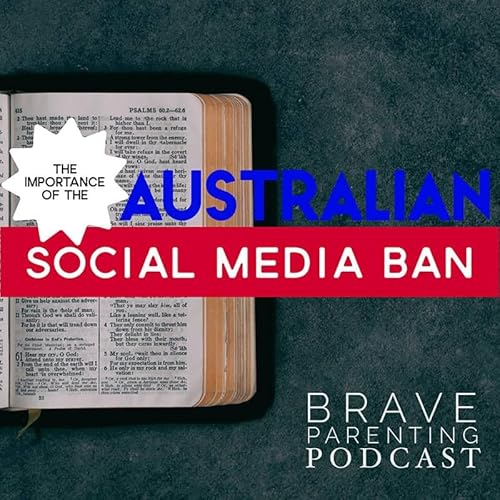 Ep. 205: The Importance of the Australian Social Media Ban