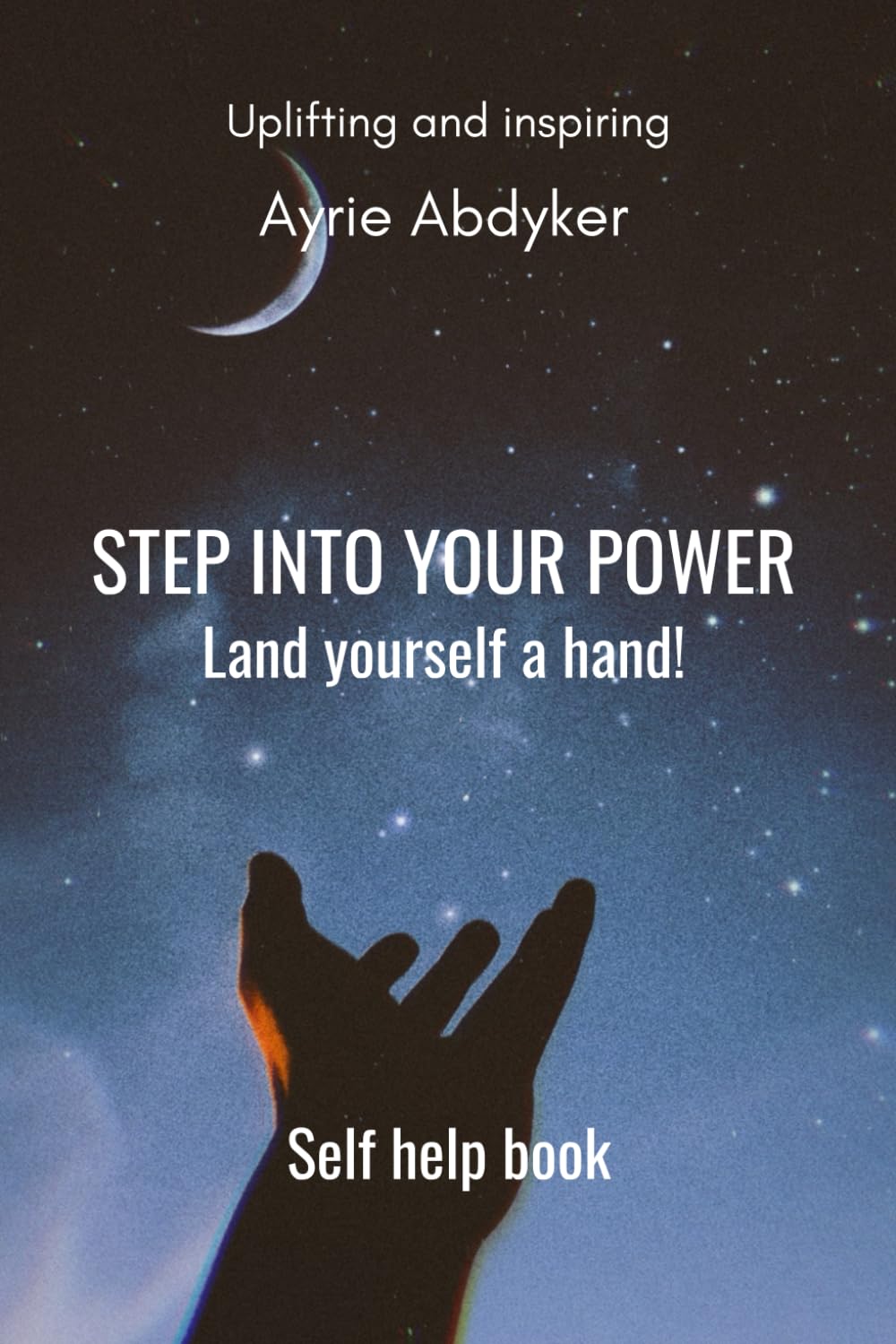 Step into your power: Land yourself a hand!