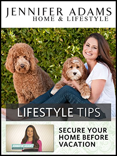 Secure Your Home Before Vacation