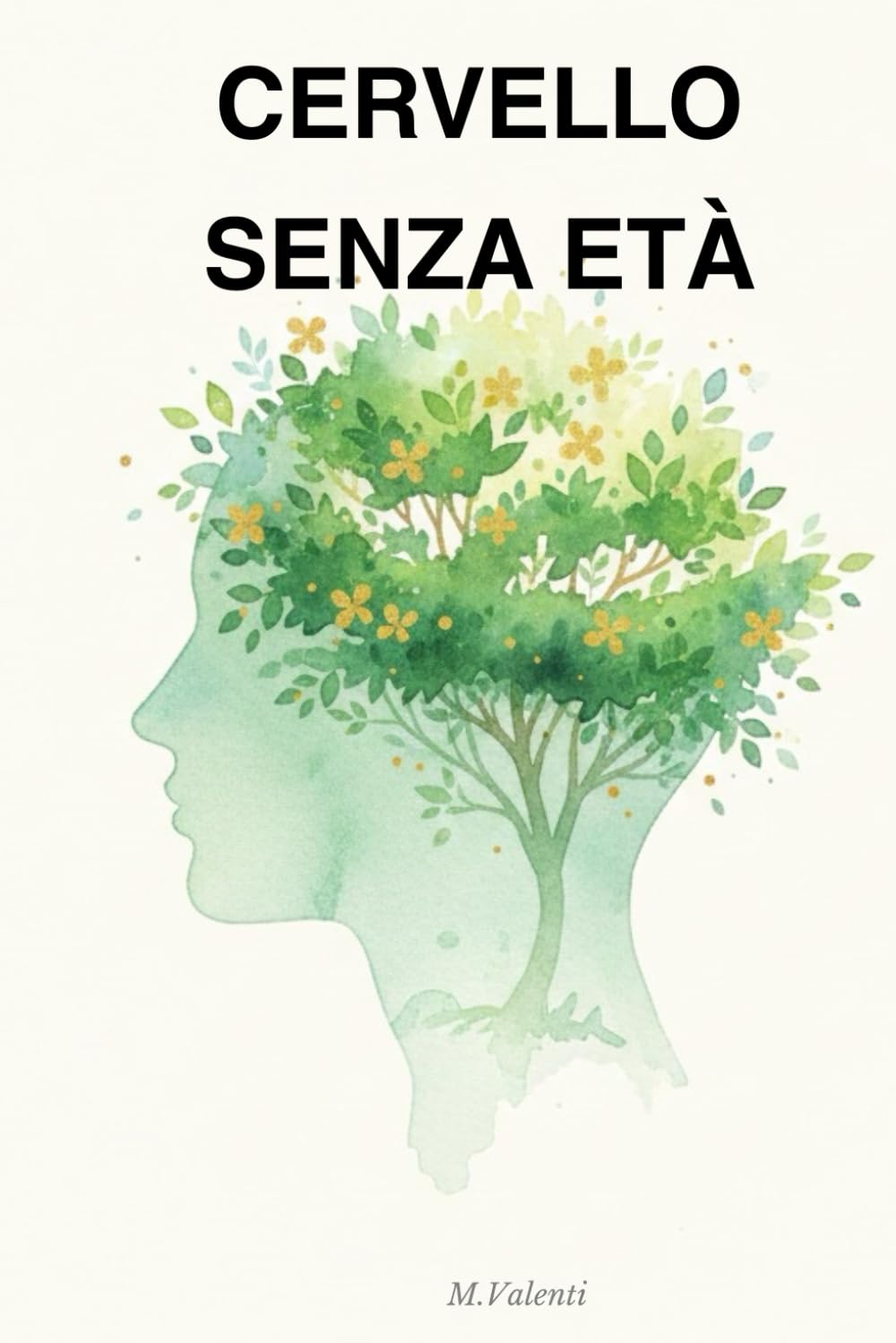 Cervello Senza Età: Il Protocollo di 28 Giorni di Neuro-Nutrizione e Mind-Training per Potenziare la Memoria, Migliorare la Concentrazione e Prevenire l'Invecchiamento Cognitivo.