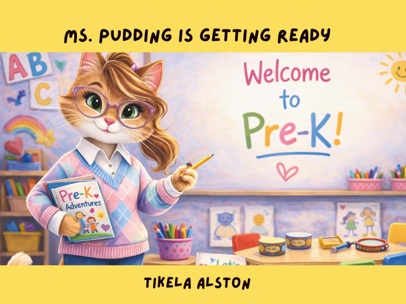 Welcome to Prek: Ms. Pudding is Getting Ready