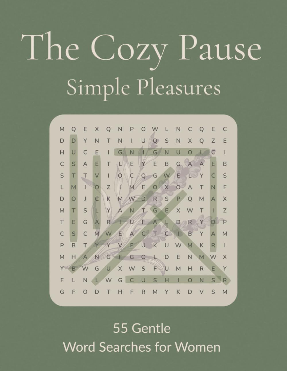 The Cozy Pause: Simple Pleasures: 55 Gentle Word Searches for Women | A Relaxing Puzzle Book for Stress Relief and Mindfulness