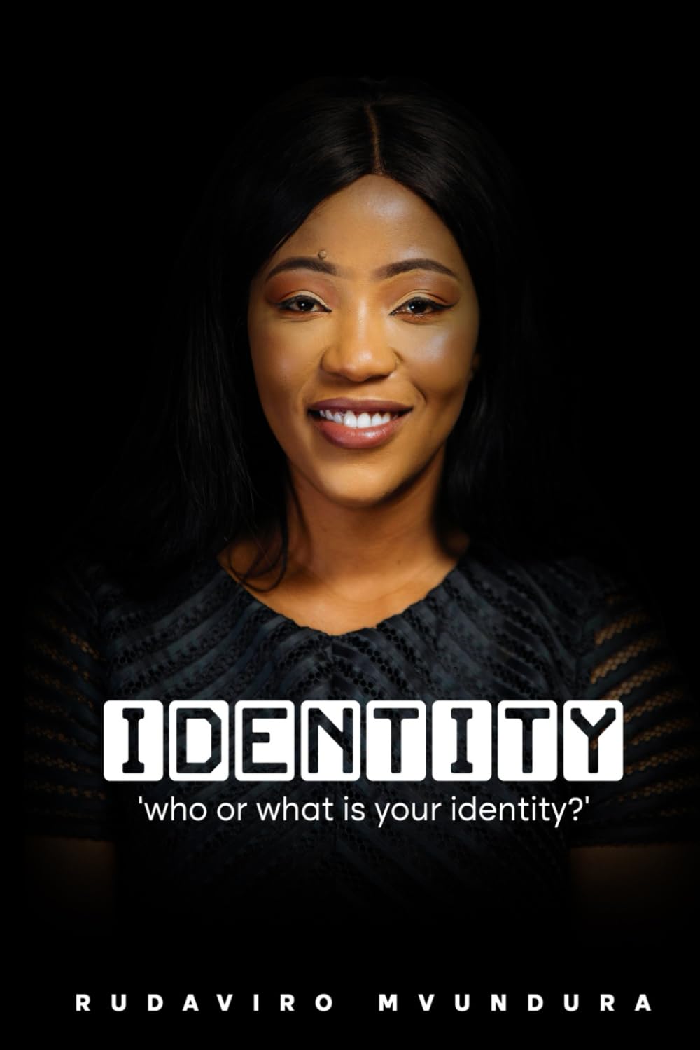 IDENTITY: WHO OR WHAT IS YOUR IDENTITY?