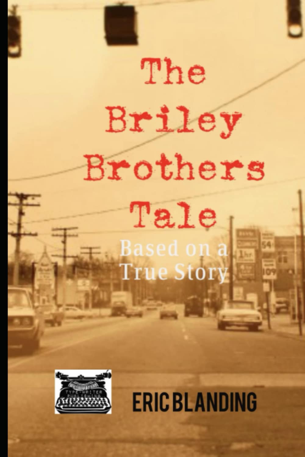 The Briley Brothers Tale