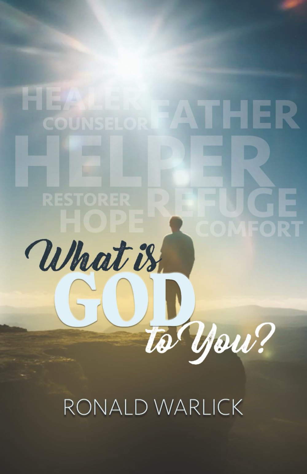 What's God to You?