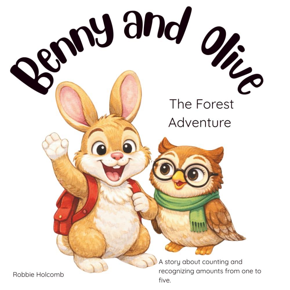 Benny and Olive: The Forest Counting Adventure (Benny and Olive Preschool and Early Learner Math Adventures)