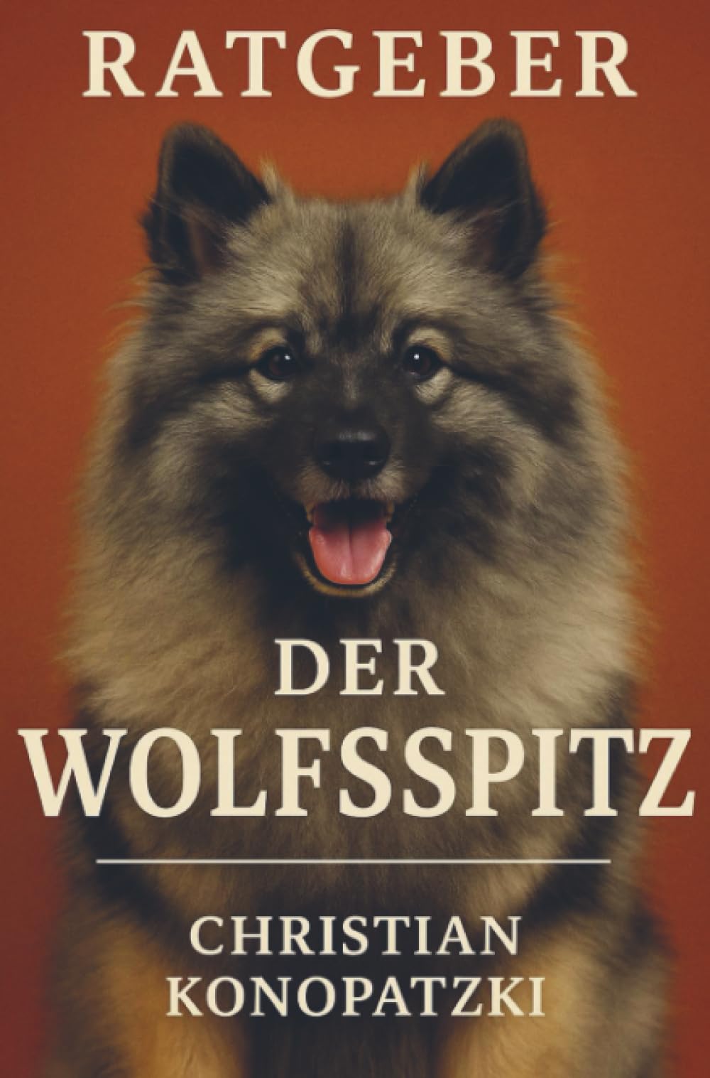 Der Wolfsspitz Ratgeber - Wolfsspitz Buch