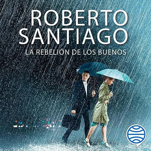 La rebelión de los buenos