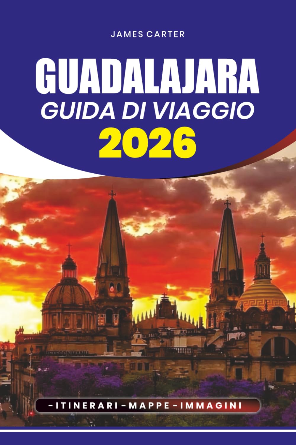 GUIDA DI VIAGGIO GUADALAJARA 2026: Consigli da Insider, Itinerari ed Esperienze Locali per Esplorare la Capitale Culturale del Messico