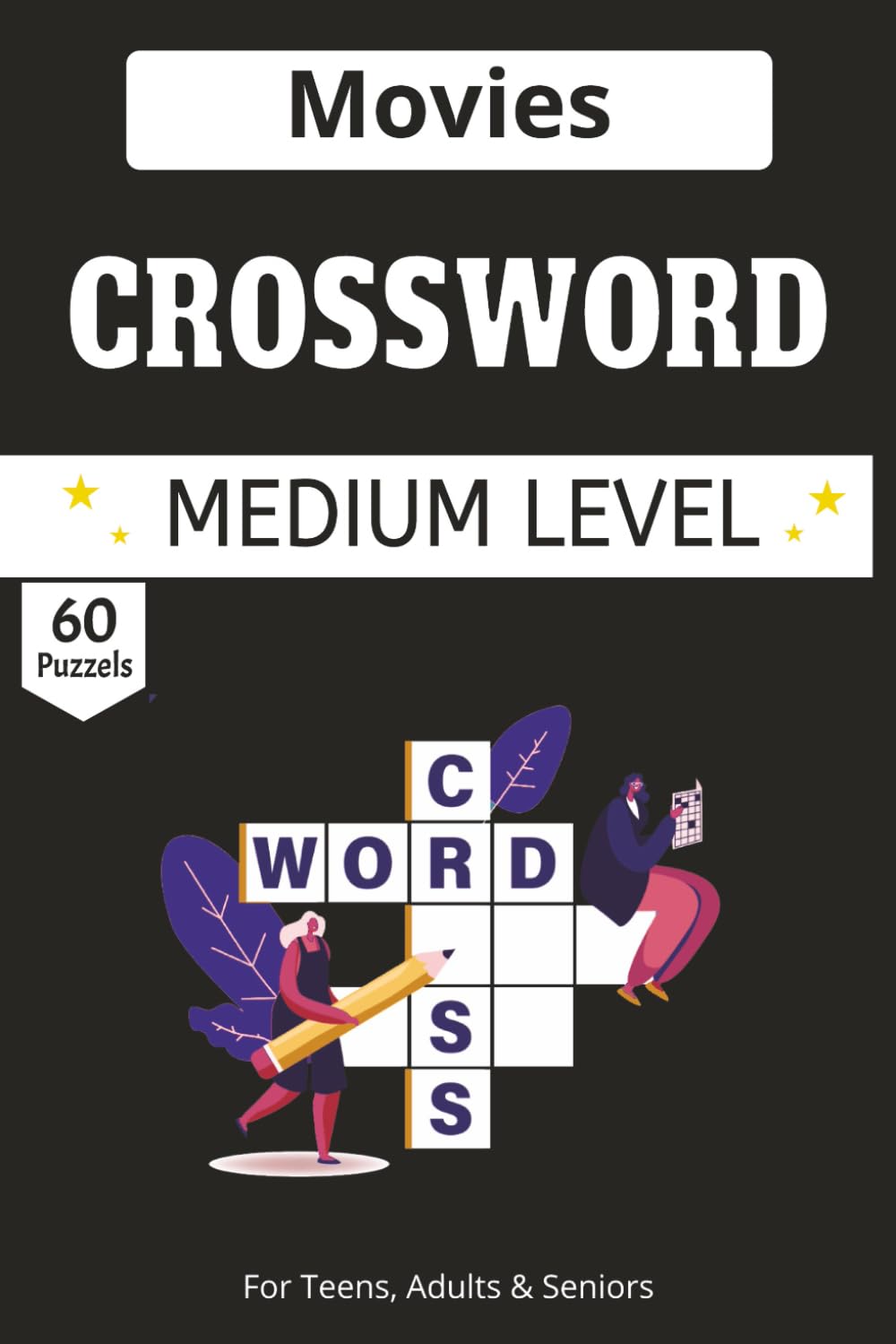 Movies Crossword puzzle book: Solve: 60 Movie-Themed Crosswords | 120-Page Gift Book