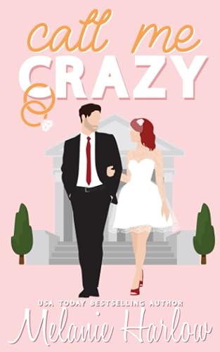 Call Me Crazy: Special Edition Paperback (Bellamy Creek Illustrated Covers)