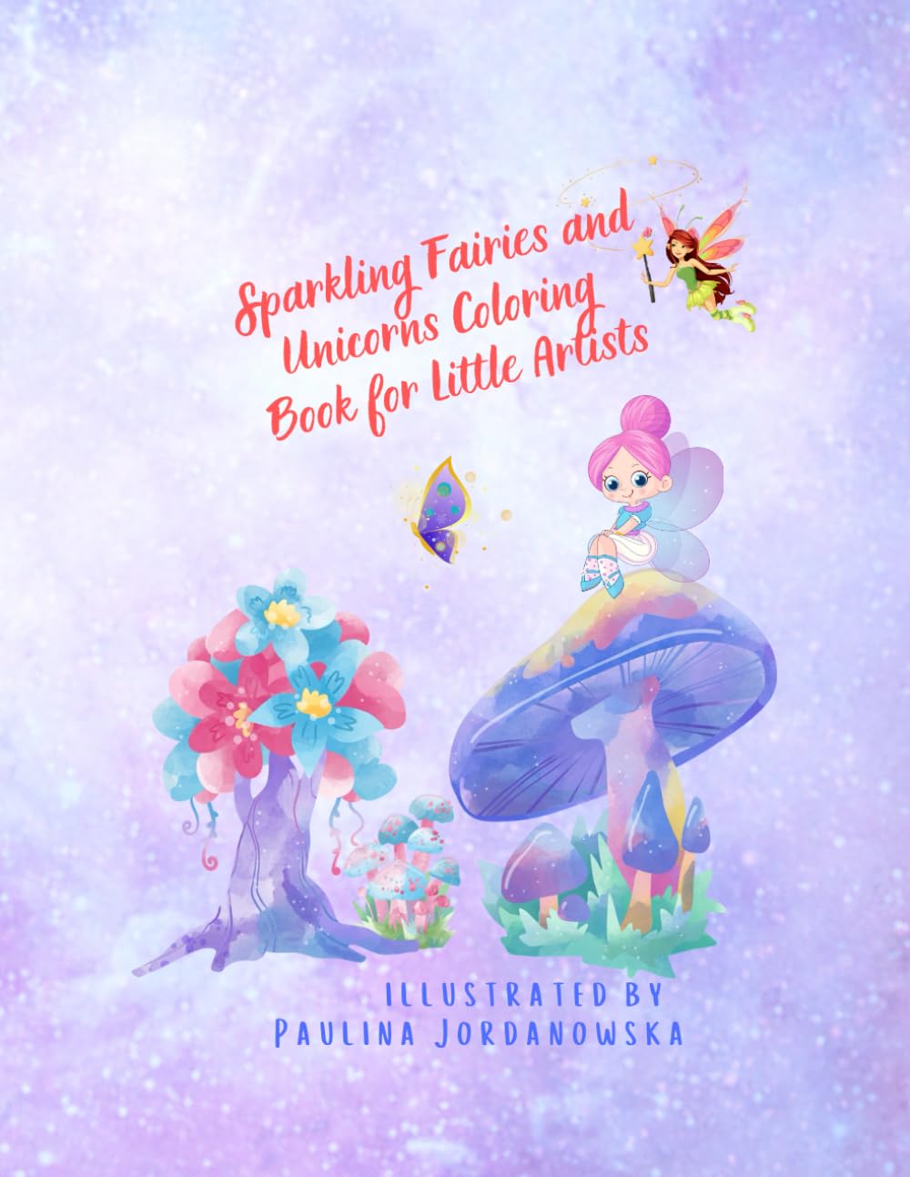 Sparkling Fairies and Unicorns Coloring Book for Little Artists